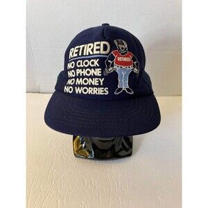 VTG RETIRED Truckers Hat Cap No Clock No Phone No Worries No Money Snapback